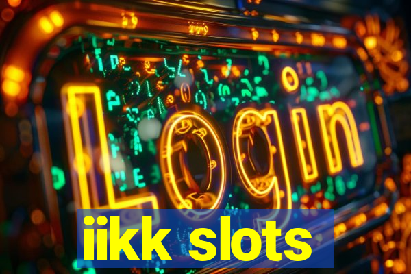 iikk slots